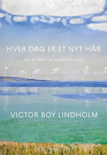 Hver dag er et nyt håb af Victor Boy Lindholm