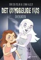 Det uhyggelige hus – Overboen