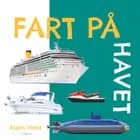 Fart på - havet af Karin Hald