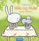 Mille og Mulle spiser sammen af Pauline Oud