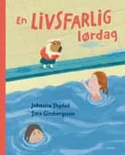 En livsfarlig lørdag af Johanna Thydell