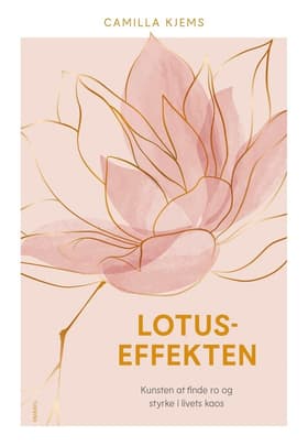 Lotuseffekten af Camilla Kjems