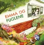 Emma og fuglene af Margreet Schouwenaar