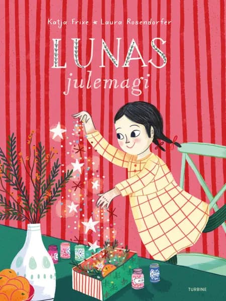 Lunas julemagi af Katja Frixe