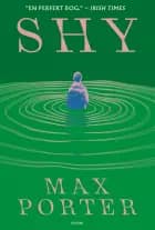 Shy af Max Porter