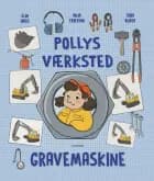 Pollys værksted - Gravemaskine
