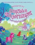 Børnehaven for magiske enhjørninger - Overraskelsesdagen af Anne Gunn Halvorsen og Randi Fuglehaug