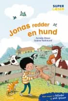 Jonas redder en hund af Annette Moser