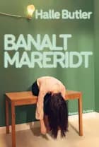 Banalt mareridt af Halle Butler
