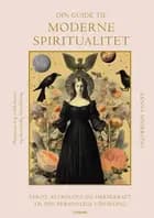 Din guide til moderne spiritualitet af Sanna Sporrong