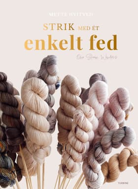 Strik med ét enkelt fed af Mette Hvitved