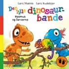 Den lille dinosaurbande - Rasmus og farverne af Lars Mæhle