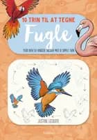 10 trin til at tegne fugle af Justine Lecouffe