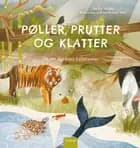 Pøller, prutter og klatter