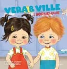 Vera & Ville i børnehave af Katarina Ekstedt