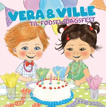 Vera & Ville til fødselsdagsfest af Katarina Ekstedt