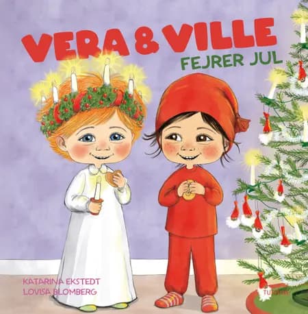Vera & Ville fejrer jul af Katarina Ekstedt