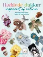 Hæklede dukker inspireret af naturen af Nathalie Amiel