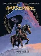 Hårderåde 1. Kongebroren af Jan Ove Ekeberg