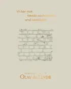 Vi har nok tænkt anderledes end samtiden af Søren Boy Skjold