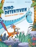 Dino-detektiven - Mysteriet om biddet i måsen af Johanna Lindemann