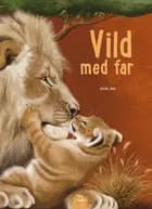 Vild med far af Rasmus Juul