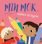Min mor... elsker at tegne