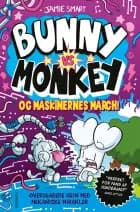 Bunny vs Monkey og maskinernes march! af Jamie Smart