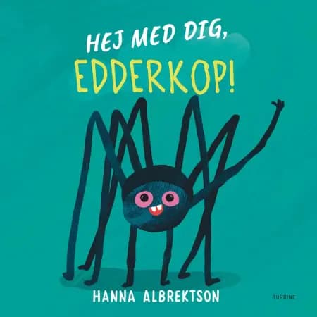 Hej med dig, edderkop! af Hanna Albrektson