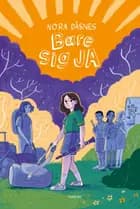 Bare sig ja