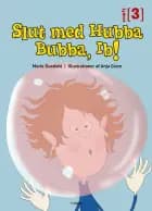 Slut med Hubba Bubba, Ib!