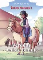 Birkely Rideskole - Verdens bedste Bandit
