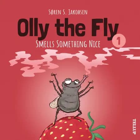 Olly the Fly Smells Something Nice af Søren S. Jakobsen