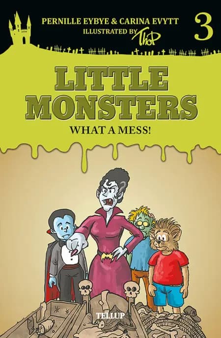 Little Monsters #3: What a Mess! af Thomas Friis Pedersen