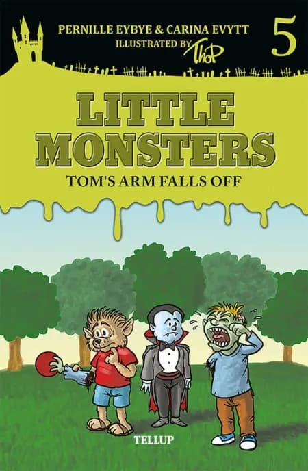 Little Monsters #5: Tom's Arm Falls Off af Thomas Friis Pedersen