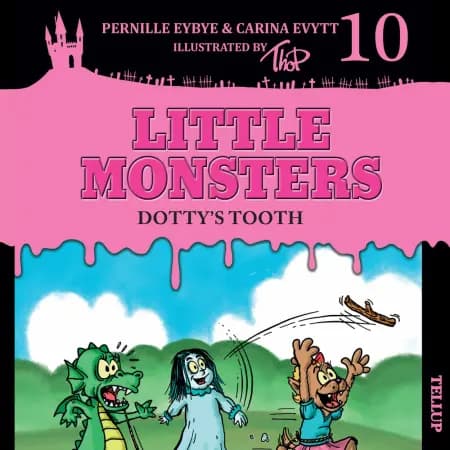 Little Monsters #10: Dotty’s Tooth af Thomas Friis Pedersen