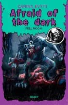 Afraid of the Dark #2: Full Moon