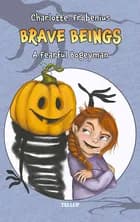 Brave Beings #1: A Fearful Bogeyman af Charlotte Frobenius