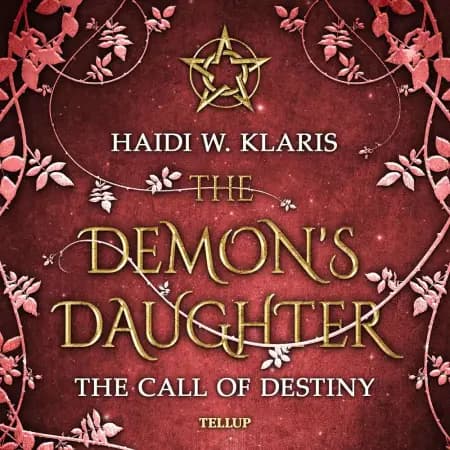 The Demon's Daughter #2: The Call of Destiny af H. W. Klaris