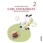 Carl and Barkley #2: Carl and Barkley Build an Aeroplane