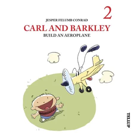 Carl and Barkley Build an Aeroplane af Jesper Felumb Conrad