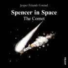 Spencer in Space #3: The Comet