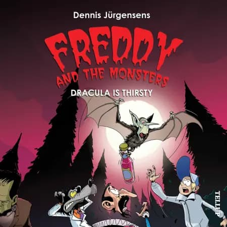 Freddy and the Monsters #3: Dracula is Thirsty af Flemming Schmidt