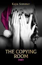 Foxy Short Stories: Copying Room