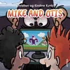 Mike & Otis #2: The Giant Ape af Christian Kuntz og Kirstine Kuntz
