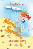 Melvin the Superhero #2: The Giant Wave af Lise Bidstrup