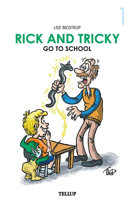 Rick and Tricky Go to School af Lise Bidstrup