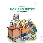 Rick and Tricky #2: Rick and Tricky Go Shopping af Lise Bidstrup