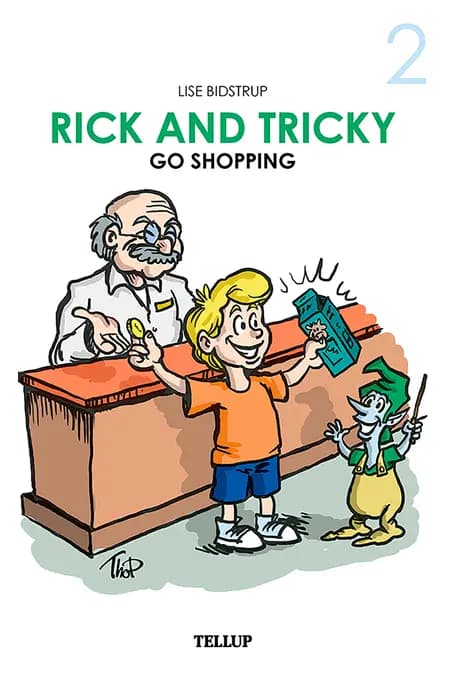 Rick and Tricky Go Shopping af Lise Bidstrup
