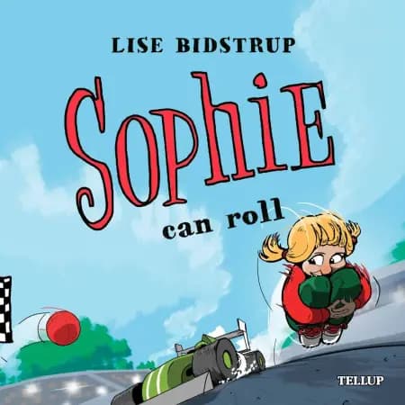 Sophie #4: Sophie Can Roll af Lise Bidstrup